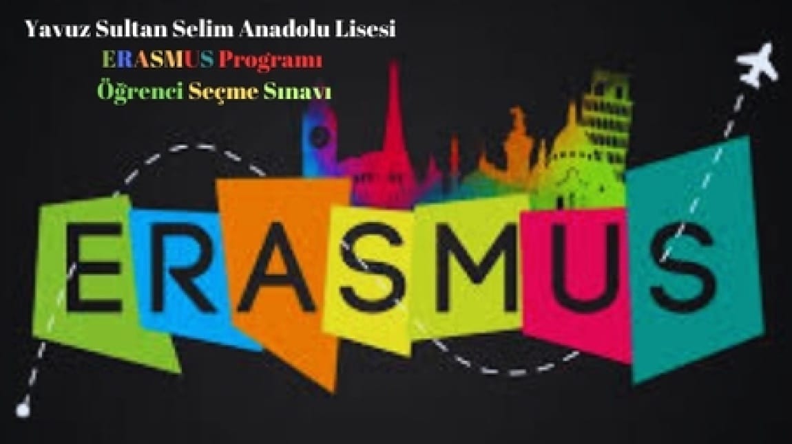 Yavuz Sultan Selim Anadolu Lisesi Erasmus+ Projesi İngilizce Dil Yeterliliği Sınavı Duyurusu